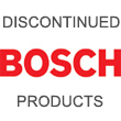 Discontinued Bosch Products