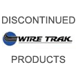 Discontinued Wire Trak Products