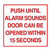 BC1M Dormakaba RCI 11" W x 10" H Building Code Sign  ‑ Push Until Alarm Sounds Door Can Be Opened in 15 Second - Printed in Red on Clear Mylar