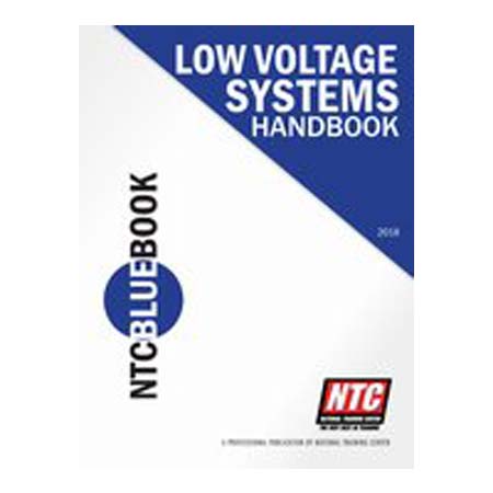 [DISCONTINUED] NTC-BLUE-18 04 NTC Blue Book - Low Voltage Systems Handbook 2018