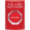 SS2005PS-EN STI Red No Cover Momentary (Illuminated) Stopper Station with FUEL PUMP SHUT DOWN Label English