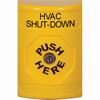 SS2200HV-EN STI Yellow No Cover Key-to-Reset Stopper Station with HVAC SHUT DOWN Label English