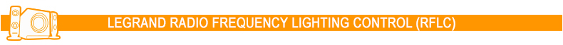 Legrand Radio Frequency Lighting Control (RFLC)