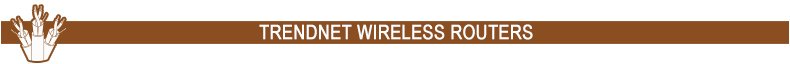 TRENDNet Wireless Routers