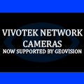 VIVOTEK Network Cameras Now Supported by GeoVision